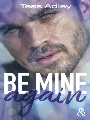 cover image of Be Mine Again